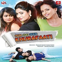 Hum Hai Teen Khurafaati